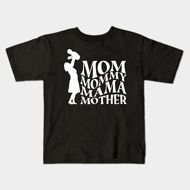 Mom Mommy Mama Mother Kids T-Shirt by Tee Shop